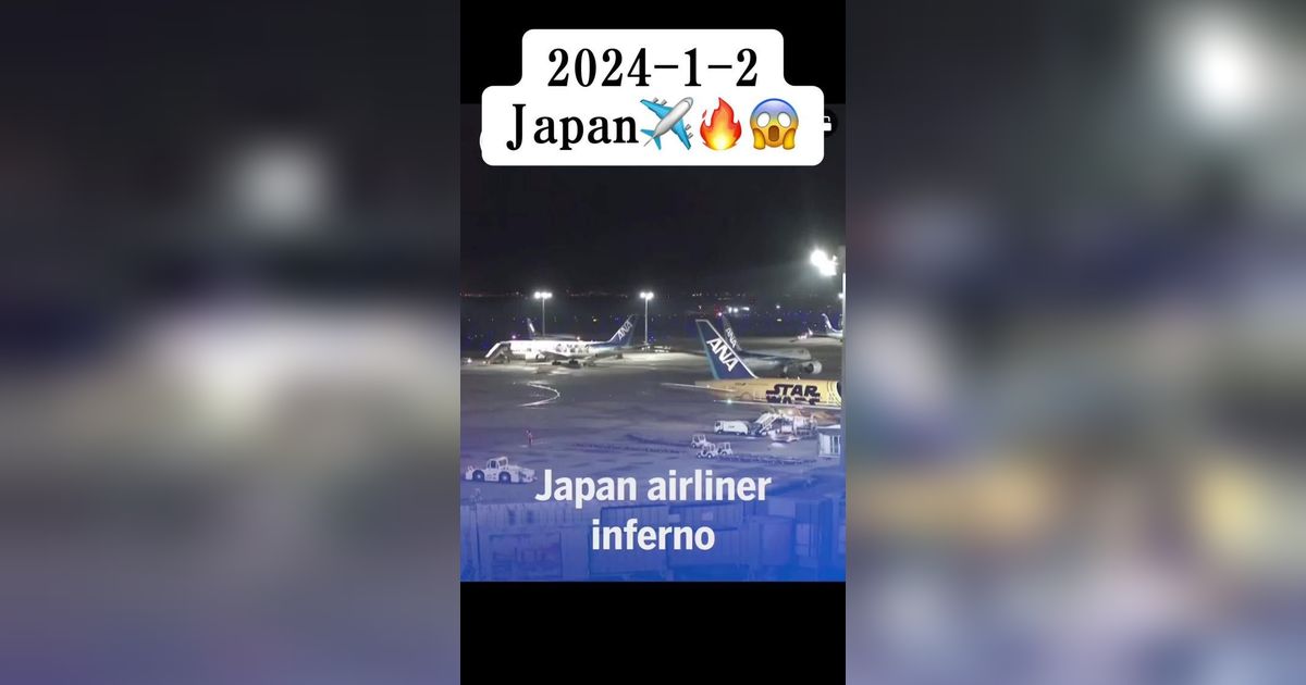 Detik-Detik Japan Airlines Terbakar Usai Tabrakan dengan Pesawat di Landasan