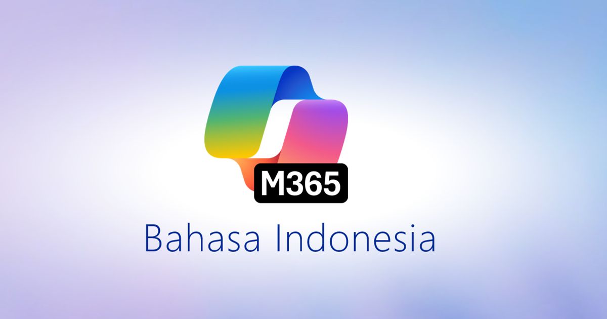 Microsoft 365 Copilot Kini Tersedia Dalam Bahasa Indonesia, Ini Manfaatnya