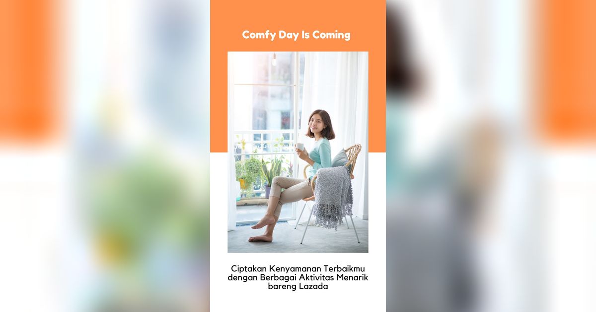 Comfy Day Is Coming, Ciptakan Kenyamanan Terbaikmu dengan Berbagai Aktivitas Menarik bareng Lazada