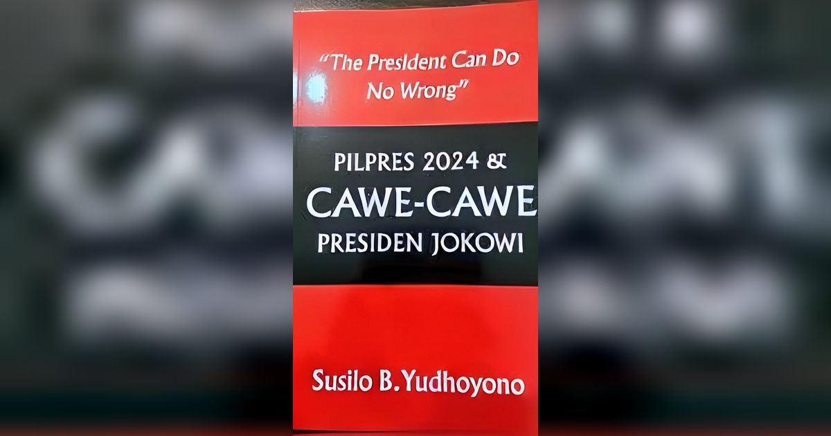 Buku SBY 'Pilpres 2024 & Cawe-Cawe Presiden Jokowi' Viral Usai AHY Dilantik Jadi Menteri, Ini Isinya