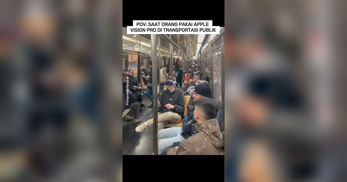 POV: Saat Orang Pakai Apple Vision Pro di Transportasi Publik