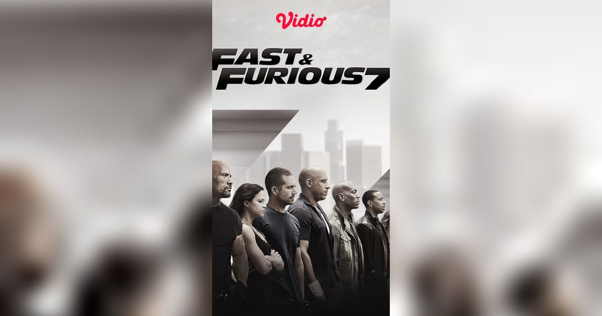 Tonton Aksi Dom Hadapi Misi Balas Dendam di Furious 7
