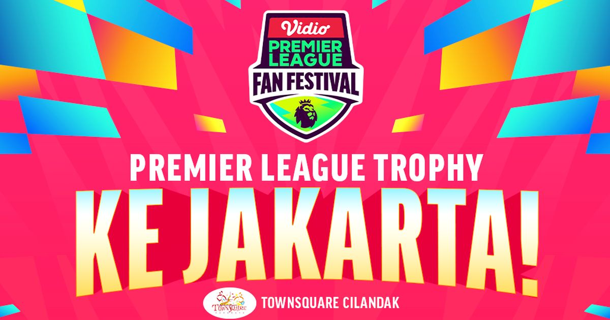 Premier League Kembali Bergulir, Lihat Langsung Trofi Premier Leage Secara Langsung di Vidio Premier League Fan Festival 2024