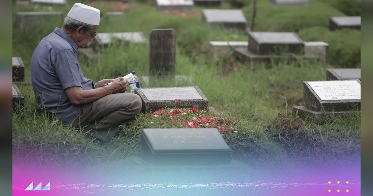 Doa-Doa Saat Ziarah Kubur yang Diajarkan Rasulullah SAW