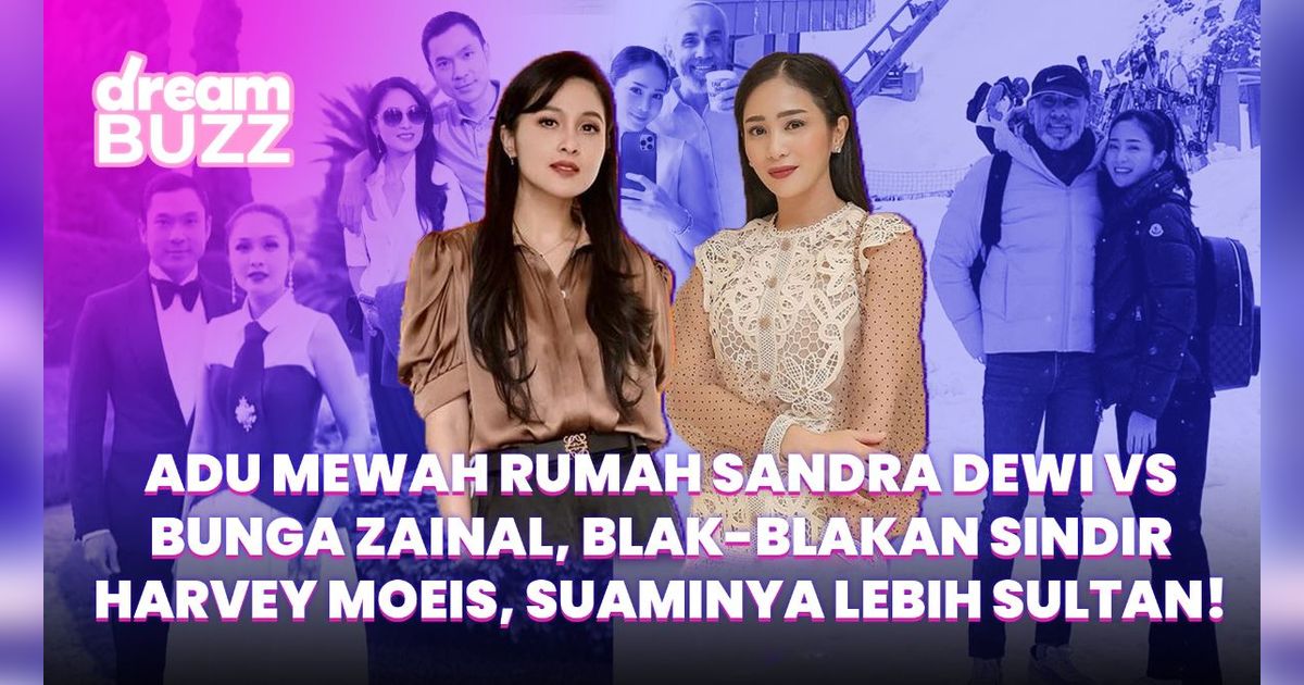 Adu Mewah Rumah Sandra Dewi vs Bunga Zainal: Sindir Uang THR Rp271 T, Suaminya Lebih Sultan