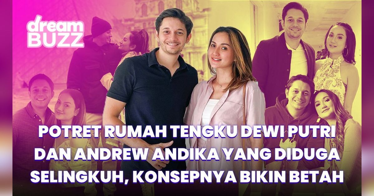 Title: Rumah Andrew Andika dan Tengku Dewi Putri yang Dilanda Prahara Perselingkuhan, Konsepnya Bikin Betah