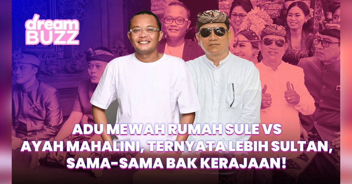 Adu Mewah Rumah Sule vs Ayah Mahalini, Lebih Sultan Siapa?