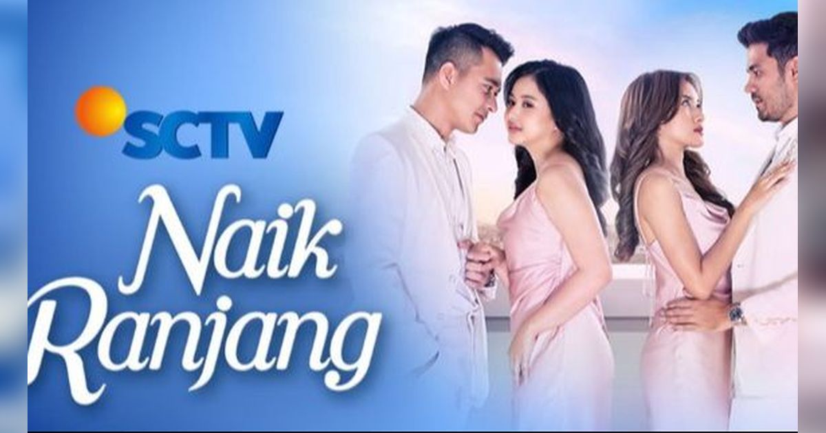 Sinetron Terbaru 'Naik Ranjang' Akan Hadir di SCTV dan Vidio, Catat Jadwal Tayangnya