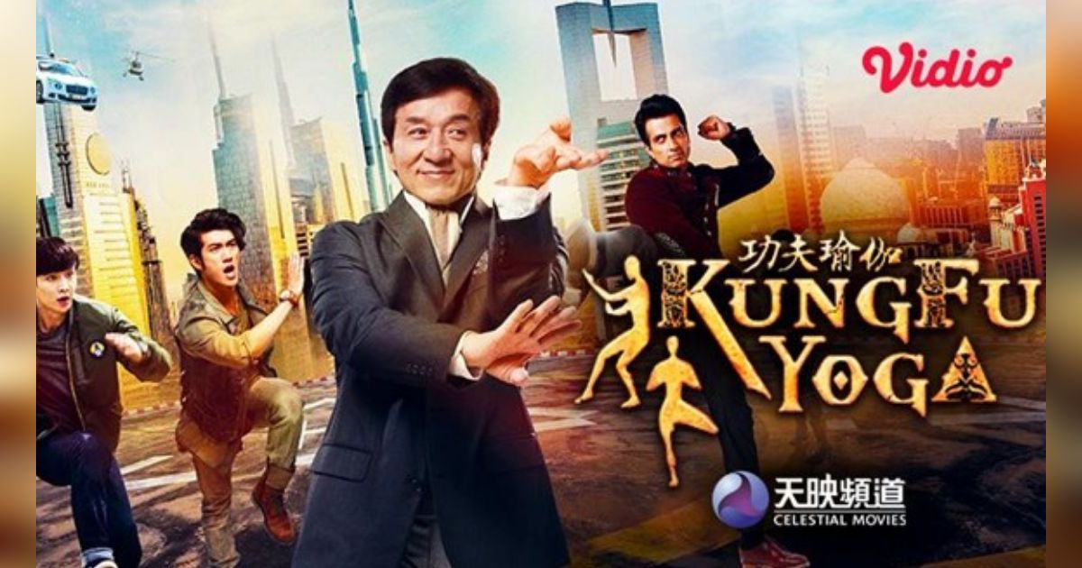 Kung Fu Yoga, Film Aksi Komedi Jackie Chan yang Seru