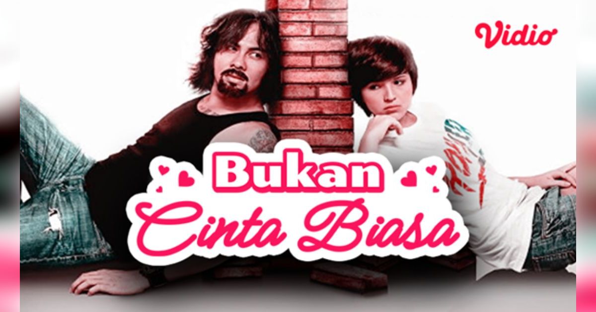 Bukan Cinta Biasa, Sebuah Kisah Keluarga yang Mengharukan