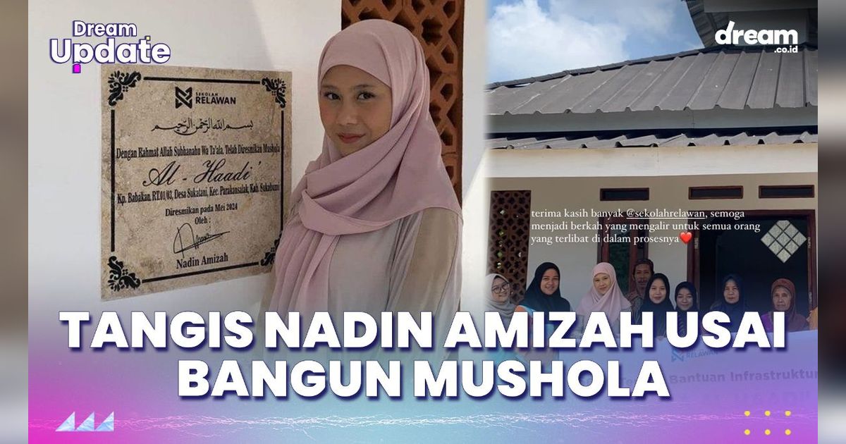 Tangis Nadin Amizah Wujudkan Mimpi Bangun Mushala