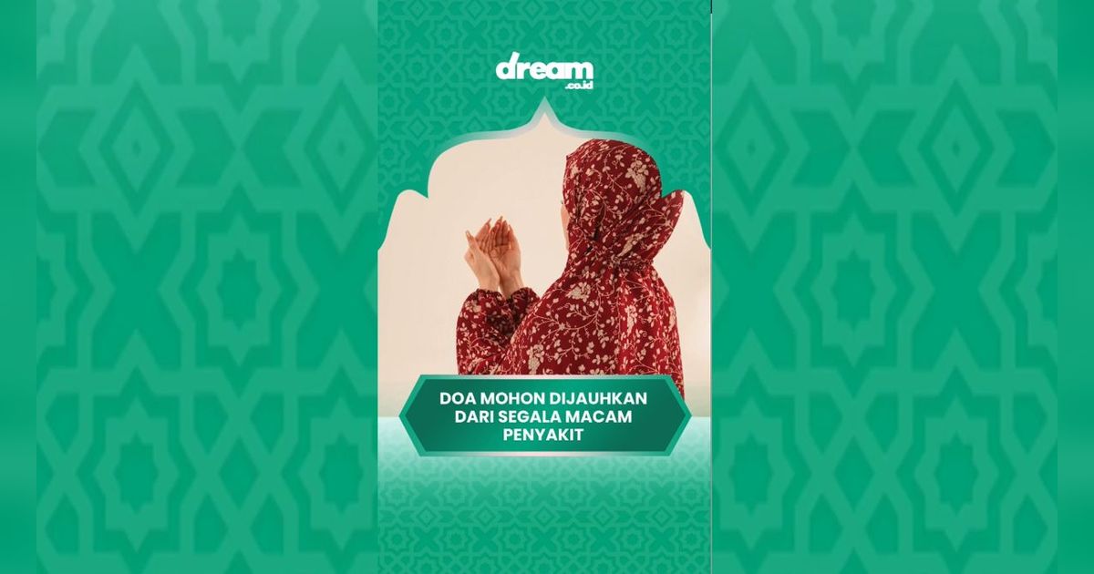 Doa Mohon Dijauhkan Dari Segakka Macam Penyakit