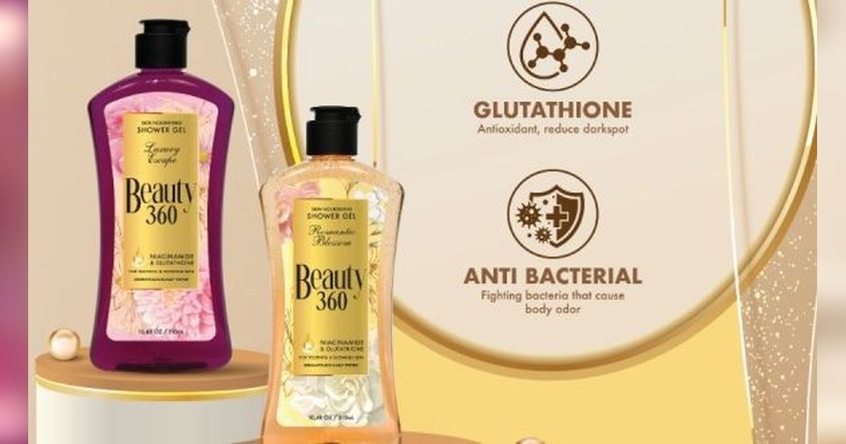 3 Alasan Kamu Harus Coba Beauty 360 Shower Gel untuk Membantu Memenuhi Kebutuhan Perawatan Kulit