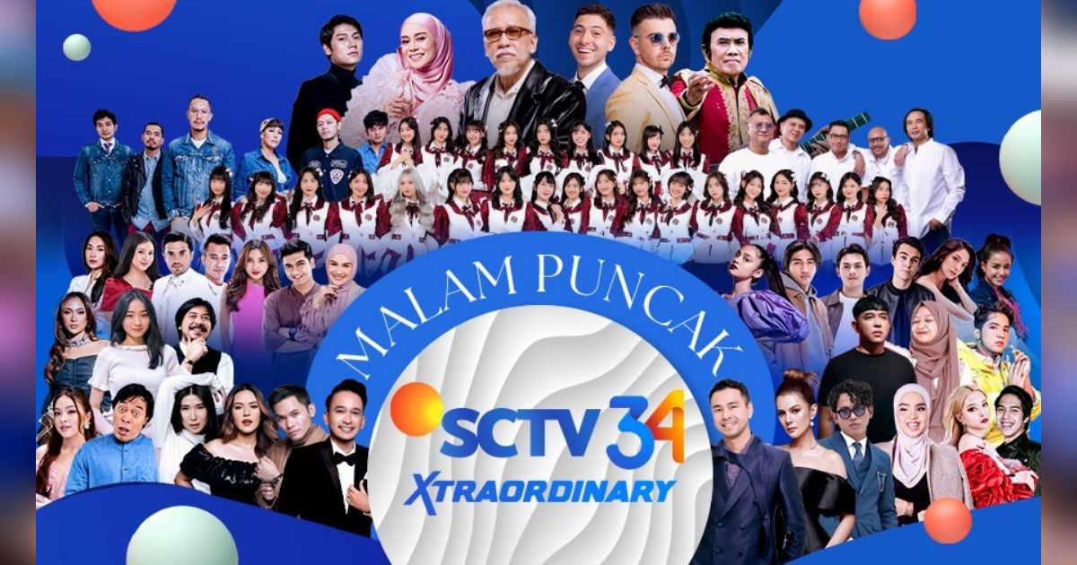 Saksikan HUT SCTV 34 XtraOrdinary: Puncak Perayaan Penuh Cinta dan Bintang