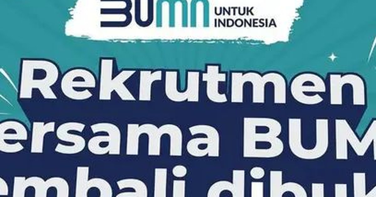 Rekrutmen Bersama BUMN Dibuka Maret 2024, Intip Bocorannya