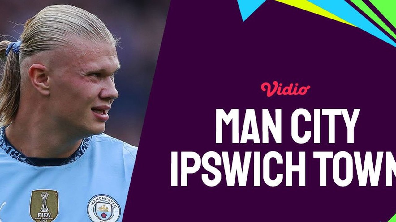 Prediksi Manchester City vs Ipswich Town 24 Agustus 2024