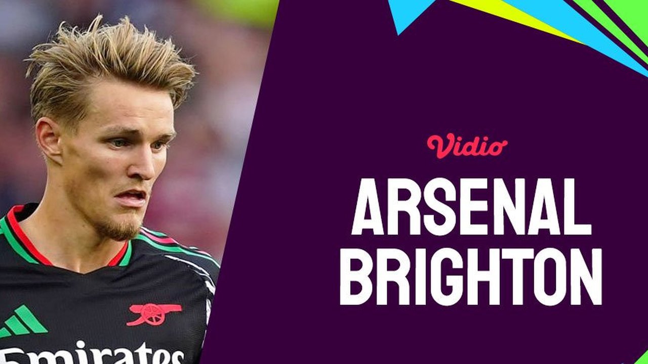 Live Streaming Liga Inggris: Arsenal vs Brighton - Vidio