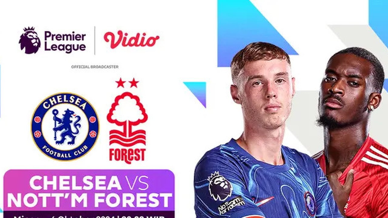 Siaran langsung Liga Inggris: Chelsea vs Nottingham Forest di Vidio pekan ini. (sum. doc. vidio.com)