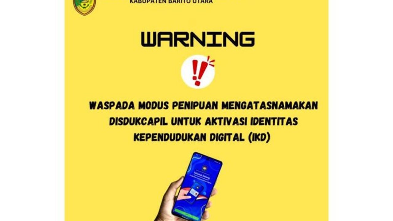 Dinas Dukcapil Barito Utara, Kalimantan Tengah, memperingatkan masyarakat akan maraknya penipuan aktivasi Identitas Kependudukan Digital (IKD) yang dilakukan oleh oknum yang mengaku sebagai petugas resmi dan meminta data pribadi.