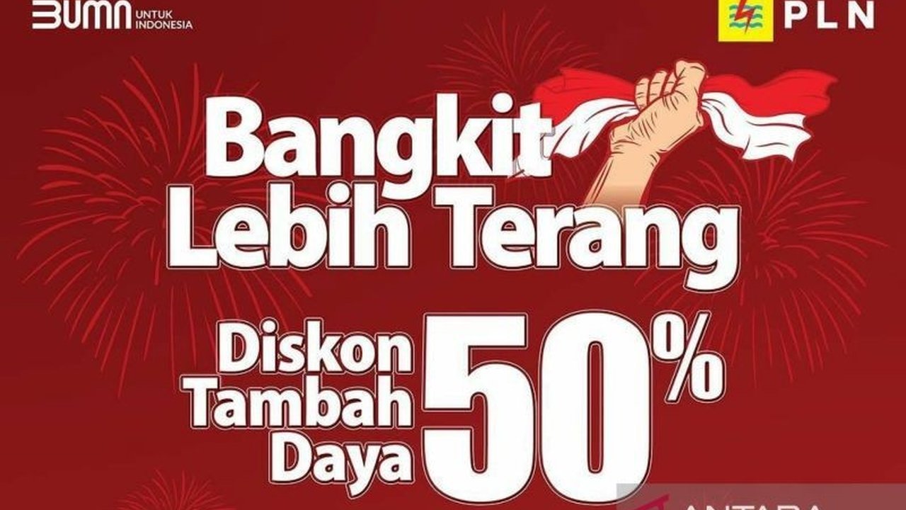 PLN memberikan diskon 50 persen untuk tambah daya listrik hingga 7.700 VA melalui aplikasi PLN Mobile hingga 23 Mei 2025, khusus pelanggan terdaftar sebelum 1 Mei 2024.