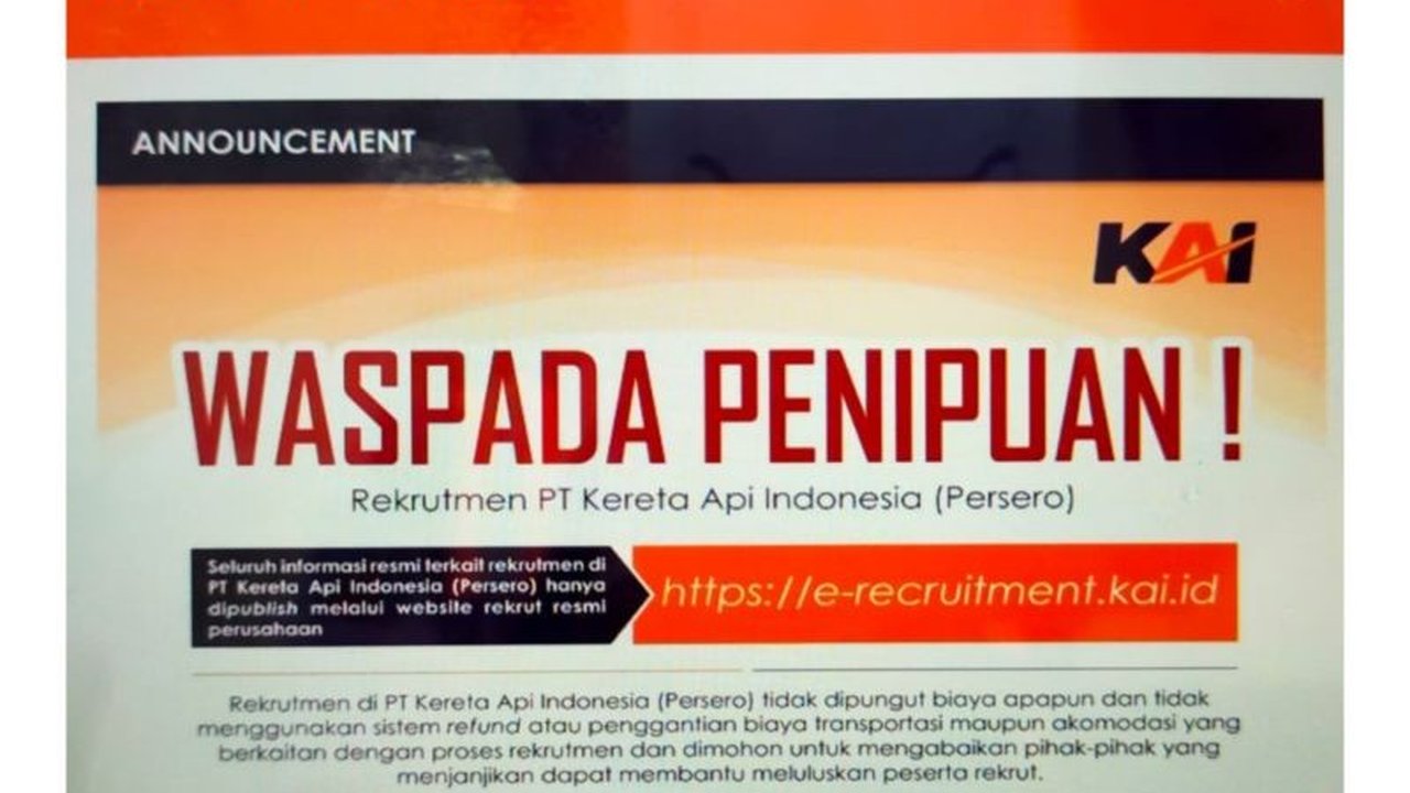 PT KAI mengimbau masyarakat untuk waspada terhadap penipuan rekrutmen kerja PT KAI yang meminta biaya. Proses seleksi resmi KAI dipastikan gratis dan hanya melalui situs resmi.