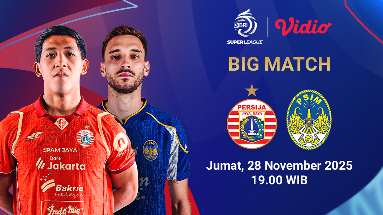 Nonton Siaran Langsung BRI Super League: Persija vs PSIM Jogja, Eksklusif di Vidio