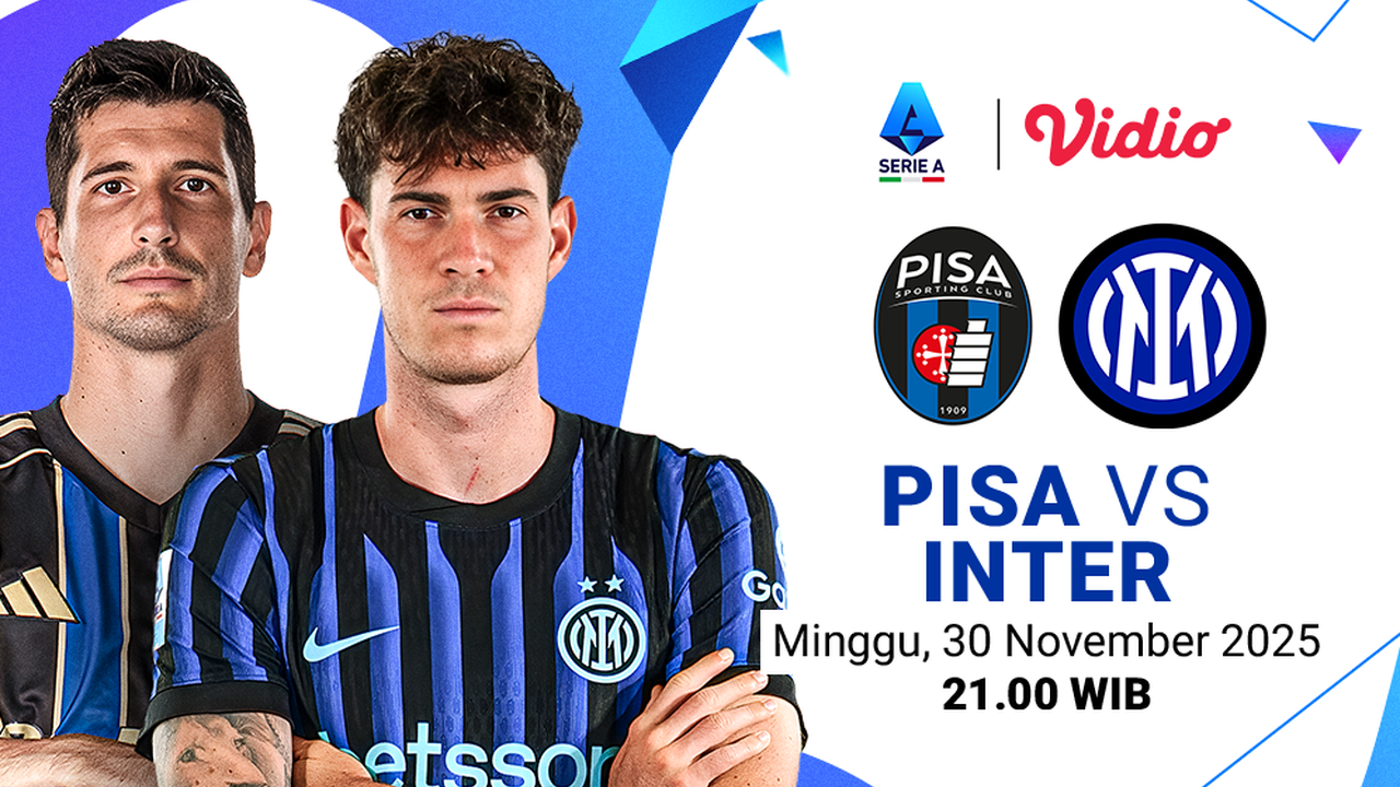 Saksikan Live Streaming Serie A Pekan Ke-13: Pisa vs Inter, Tayang di Vidio