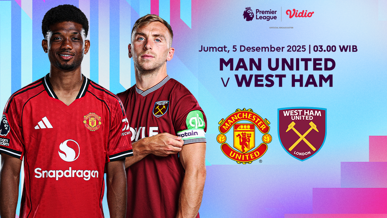 Link Live Streaming Liga Premier 2025/26: Manchester United vs West Ham United, Eksklusif di Vidio