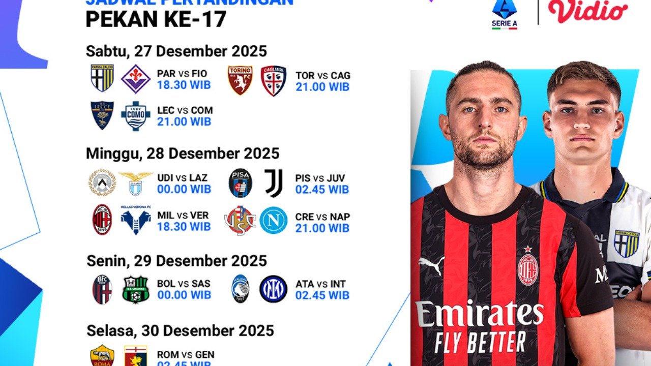 Jadwal Pertandingan Serie A Pekan Ke-17, Tayang di Vidio