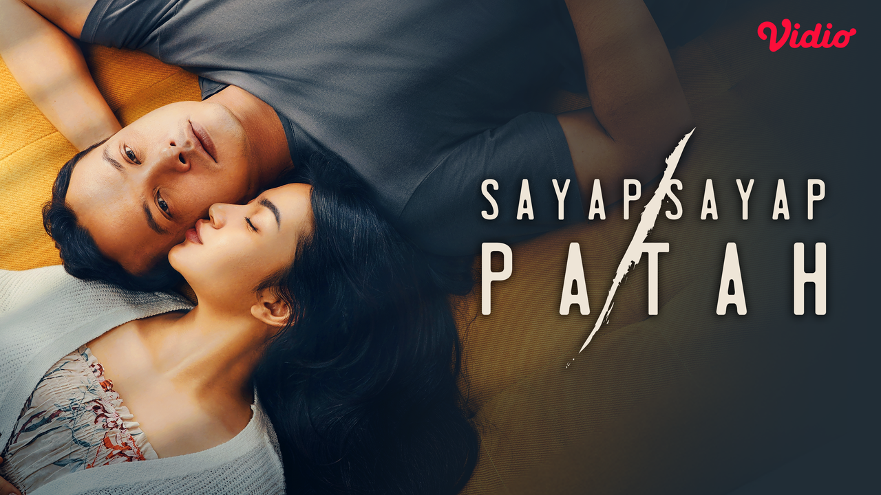 3 Alasan Kenapa Harus Nonton Film Sayap-Sayap Patah yang Akan Tayang di Vidio