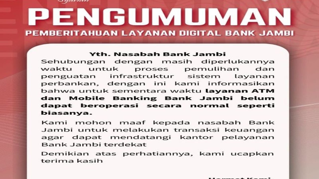 Bank Jambi meminta maaf atas Gangguan Layanan Bank Jambi pada ATM dan Mobile Banking. Manajemen sedang memulihkan sistem dan telah melaporkan dugaan peretasan ke Polda Jambi.