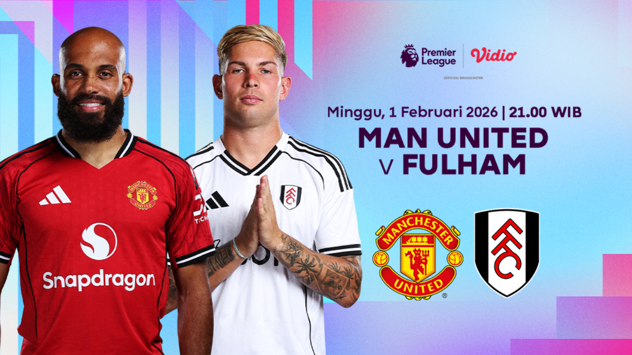Saksikan Live Streaming Liga Inggris 2025/26: Man United vs Fulham, Tayang di Vidio