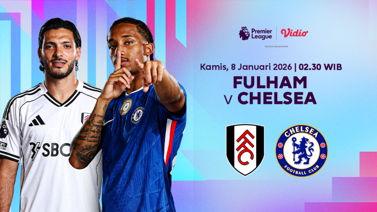 Saksikan Live Streaming Liga Inggris Pekan ke-21: Fulham vs Chelsea, Eksklusif di Vidio
