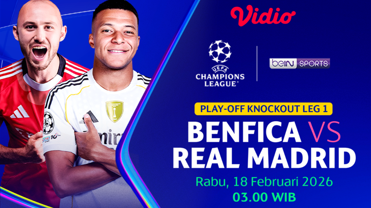 Live Streaming Benfica vs Real Madrid di Liga Champions, Rabu 18 Februari 2026