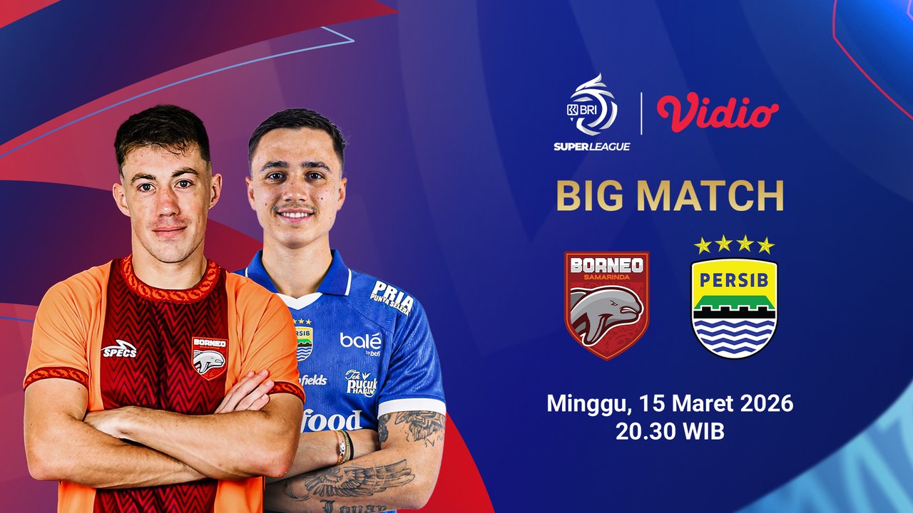 Live Streaming BRI Super League 2025/26: Borneo FC vs Persib Bandung, Eksklusif di Vidio