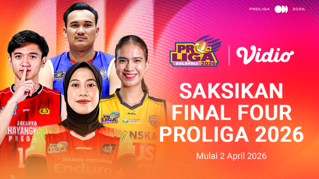 Saksikan Final Four Proliga 2026 Eksklusif di Vidio