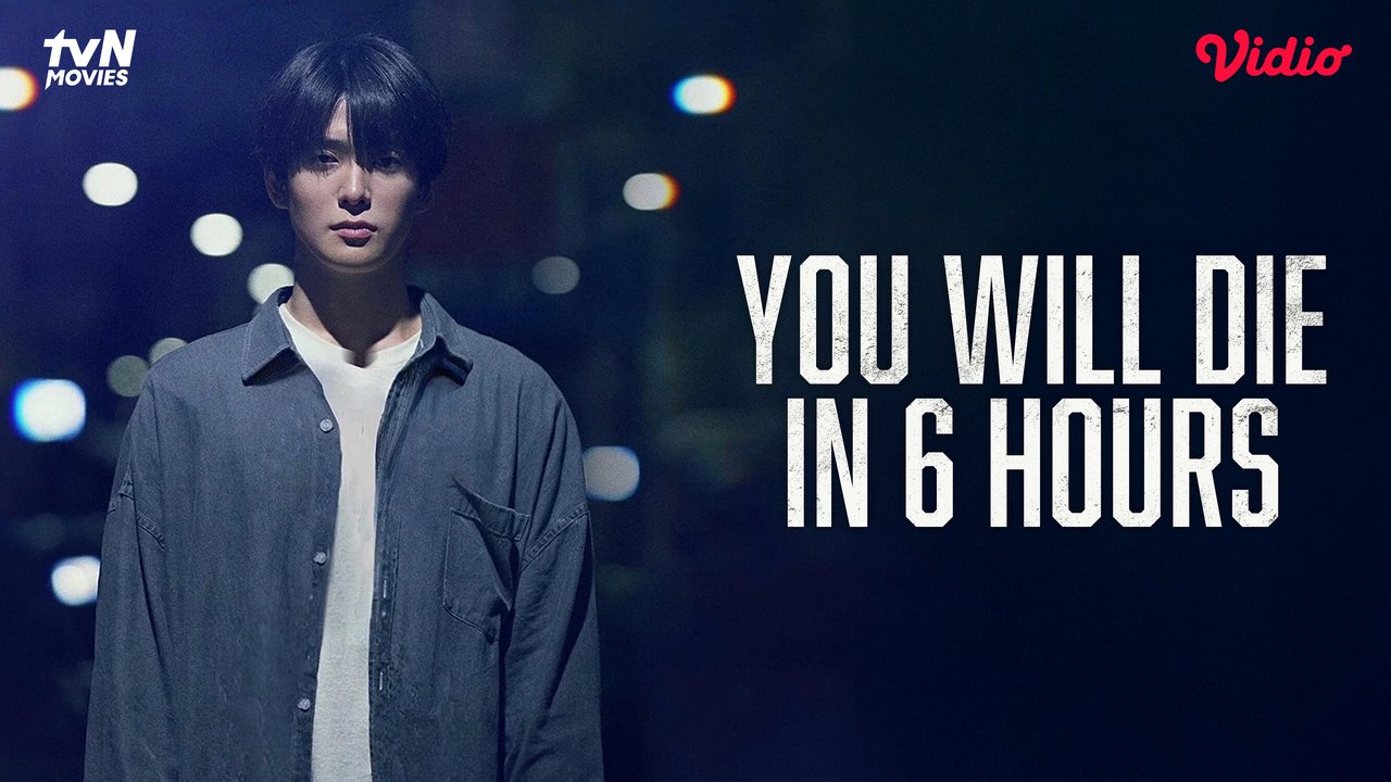 Sinopsis You Will Die in 6 Hours di Vidio, Film Korea yang Eksplorasi Psikologis Tentang Takdir dan Waktu