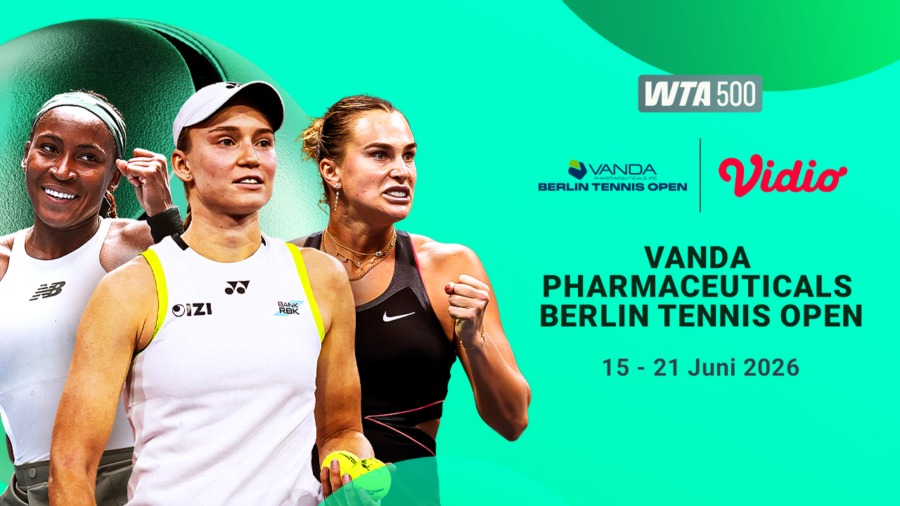 Siaran Langsung WTA 500 VANDA Pharmaceuticals Berlin Tennis Open 2026 di Vidio