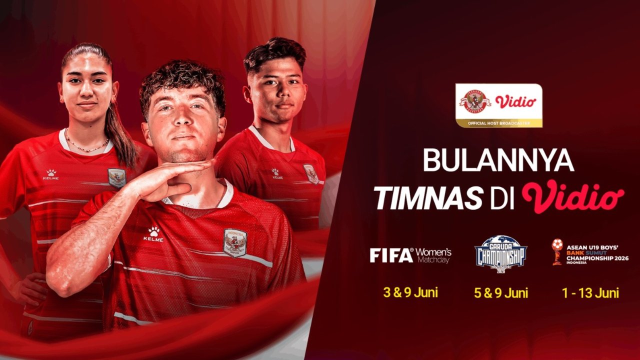 Vidio Siarkan Eksklusif Laga Timnas Senior, U-19, dan Timnas Putri Sepanjang Juni 2026