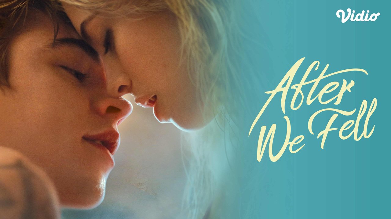 Antara Cinta dan Ambisi! 3 Konflik Emosional  di FIlm After We Fell, Tayang di Vidio