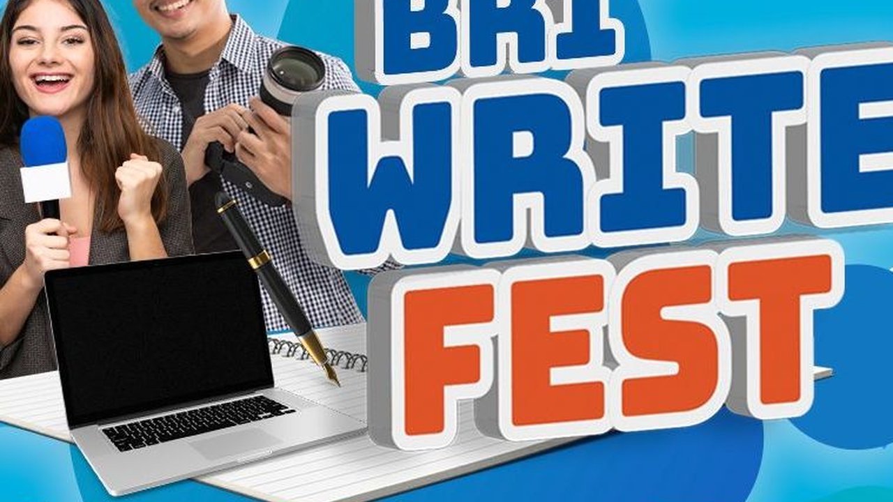BRI Write Fest Digelar! Kompetisi Berhadiah Ratusan Juta hingga Berpeluang Dapat Beasiswa S2