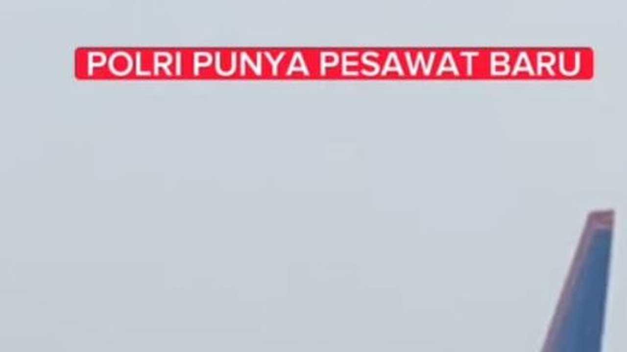 Viral Polri Beli Pesawat Baru Anggaran Ditaksir Rp1 Triliun, Ini Penjelasan Mabes