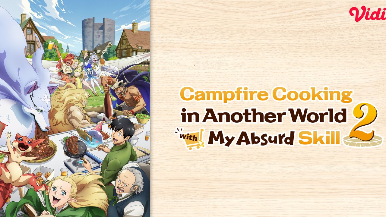 Anime Campfire Cooking in Another World with My Absurd Skill Season 2: Mukoda Vs Dungeon Toran di Vidio