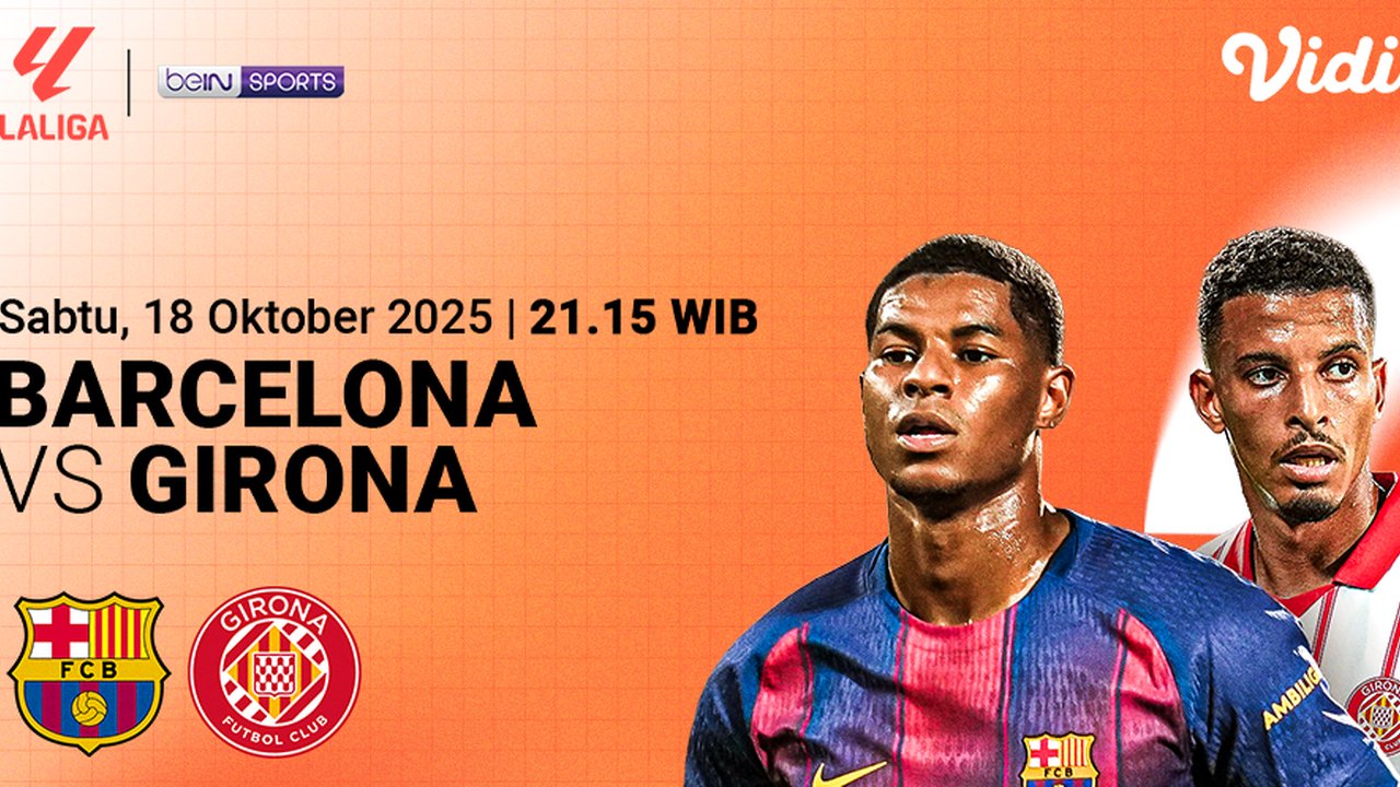 Nonton LaLiga 2025/26 Barcelona vs Girona: Tayang Eksklusif di Vidio