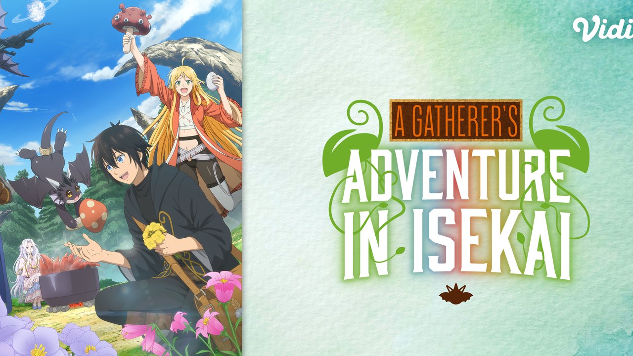 Rekomendasi Anime Baru A Gatherer’s Adventure in Isekai, Tonton Streaming di Vidio