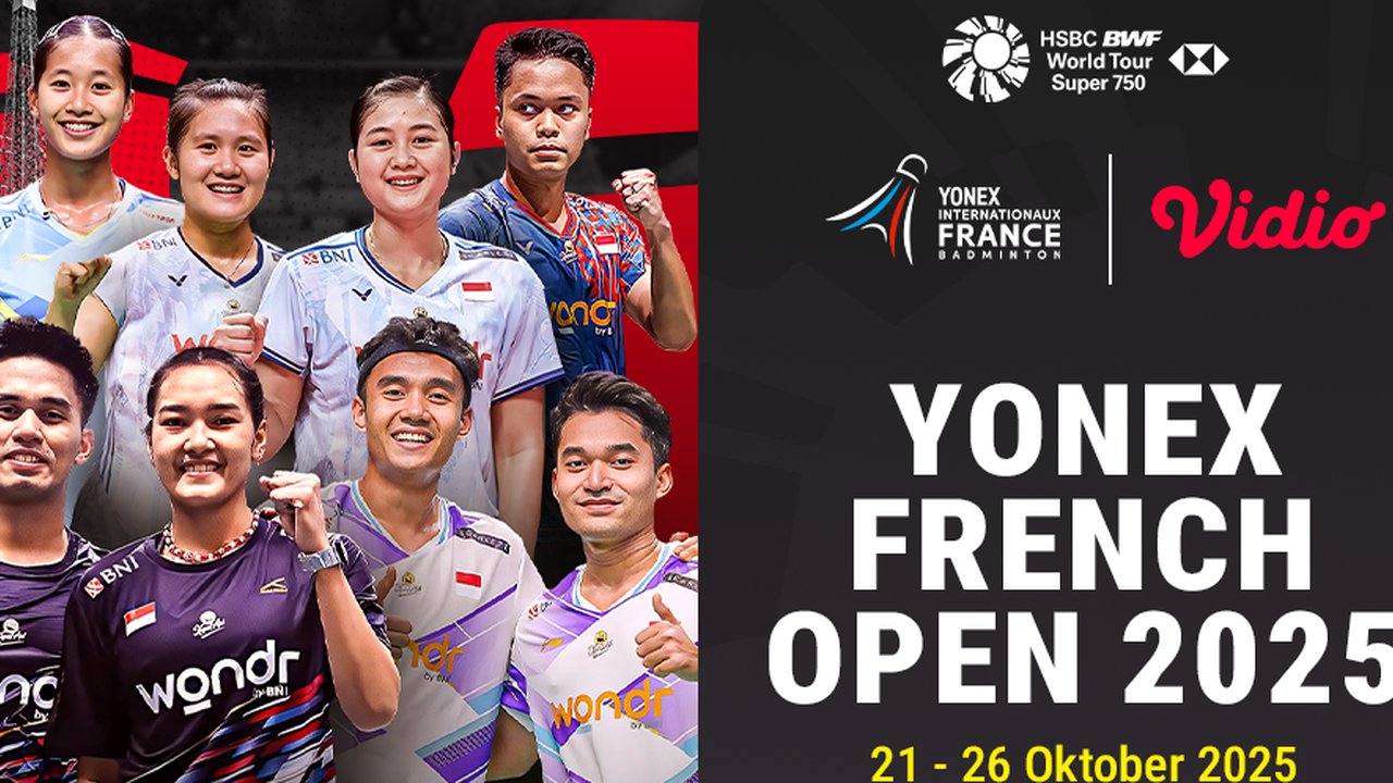 Nonton Badminton YONEX French Open 2025: Eksklusif Tayang di Vidio