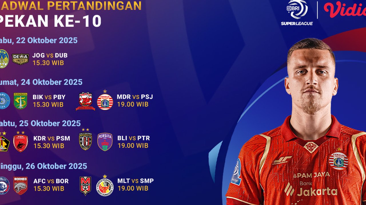 Simak Jadwal BRI Super League 2025/26: Pekan Ke-10 Tayang Eksklusif di Vidio