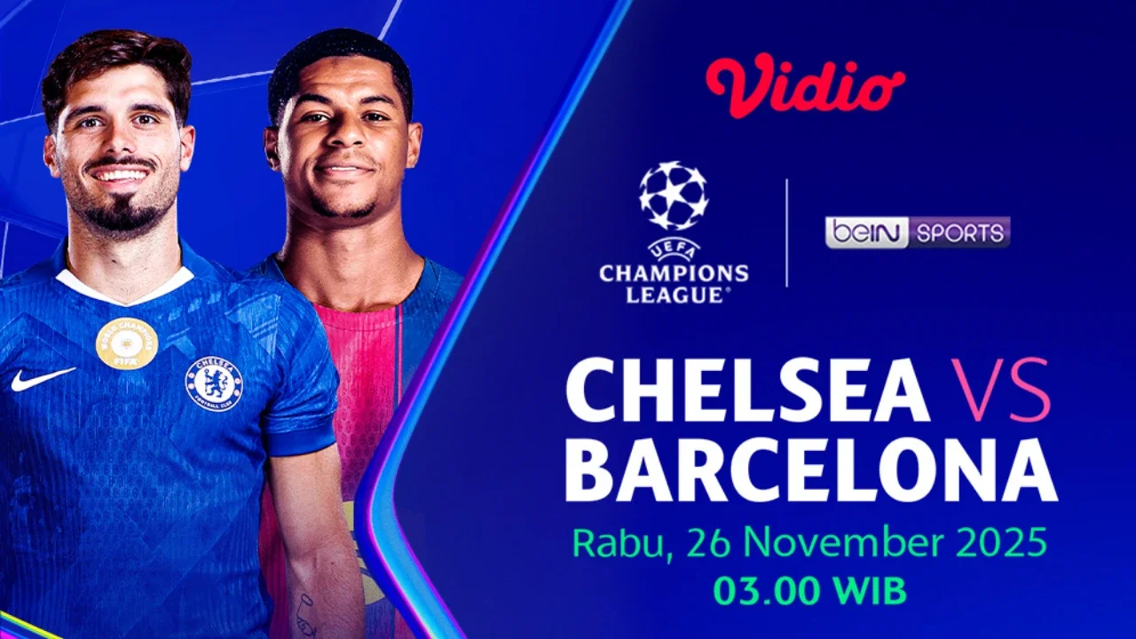 Nonton Liga Champions: Chelsea vs Barcelona Eksklusif di Vidio