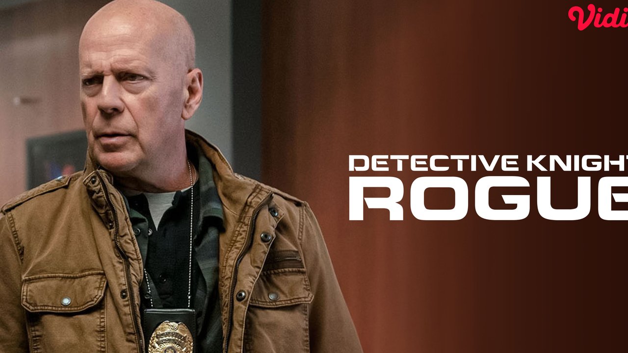 Film Detective Knight: Rogue, Film Terakhir Bruce Willis yang Sudah Bisa Streaming di Vidio