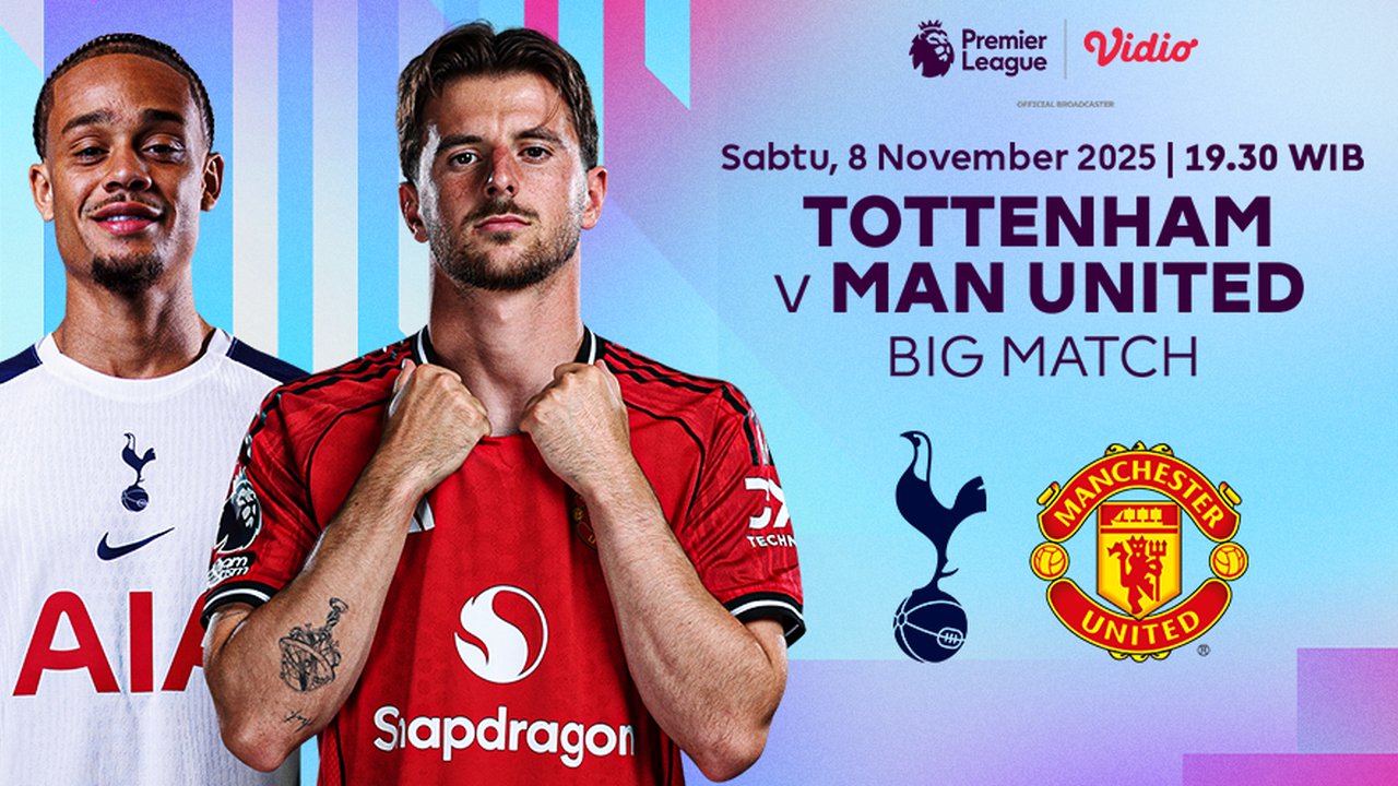 Nonton  Liga Inggris: Tottenham vs Manchester United, Tayang di Vidio